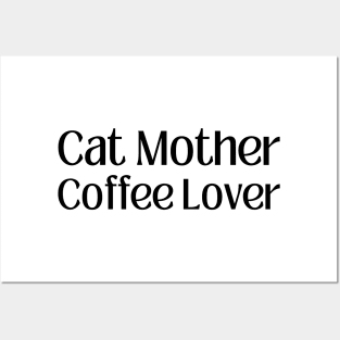 Cat Mother Coffee Lover Posters and Art